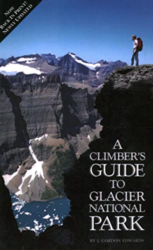 Stock image for Climber's Guide to Glacier National Park (Regional Rock Climbing Series) for sale by Open Books
