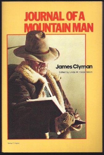 Stock image for Journal of a Mountain Man (Classics of the Fur Trade) for sale by Wonder Book