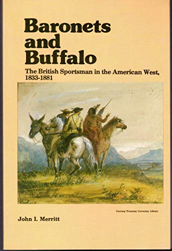 Imagen de archivo de Baronets and Buffalo a la venta por HPB-Ruby