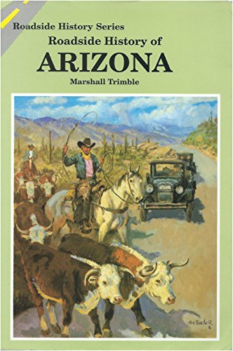 Stock image for Roadside History of Arizona for sale by Better World Books: West