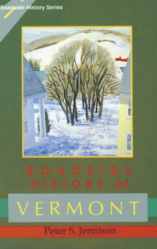 Beispielbild fr Roadside History of Vermont (Roadside History Series) zum Verkauf von Idaho Youth Ranch Books