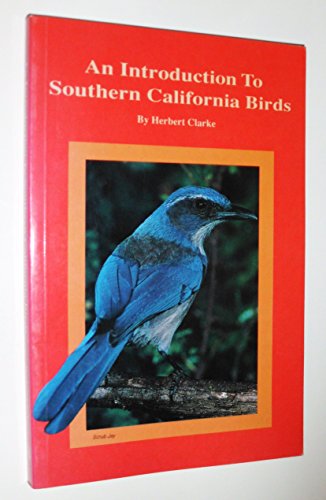Stock image for An Introduction to Southern California Birds for sale by beat book shop