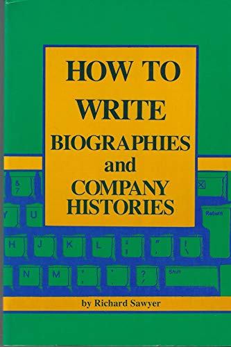 Imagen de archivo de How to Write Biographies and Company Histories a la venta por SecondSale