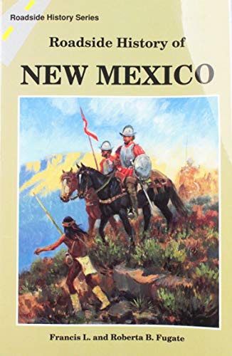 Stock image for Roadside History of New Mexico (Roadside History Series) for sale by K & L KICKIN'  BOOKS