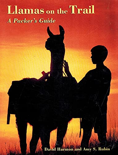 Stock image for Llamas on the Trail: A Packer's Guide for sale by Gulf Coast Books