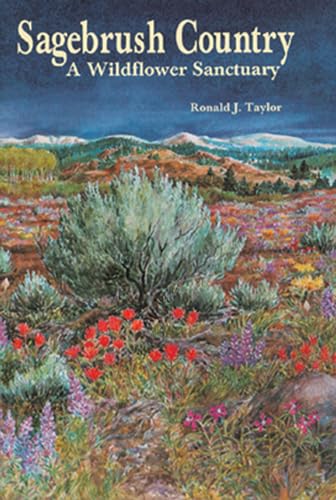 Beispielbild fr Sagebrush Country : A Wildflower Sanctuary zum Verkauf von Better World Books: West