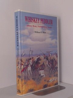 9780878422845: Whiskey Peddler: Johnny Healy, North Frontier Trader