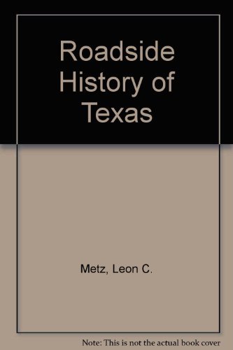 Stock image for Roadside History of Texas (Roadside History Series) for sale by Hawking Books