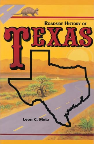 Stock image for Roadside History of Texas (Roadside History Series) (Roadside History (Paperback)) for sale by HPB Inc.