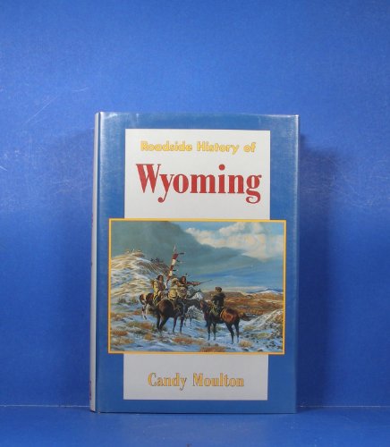 Imagen de archivo de Roadside History of Wyoming (Roadside History) a la venta por Half Price Books Inc.