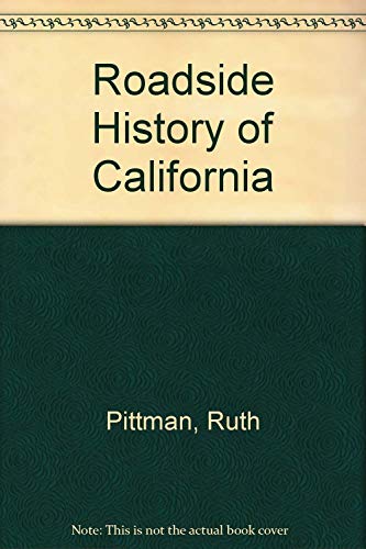 Roadside History of California