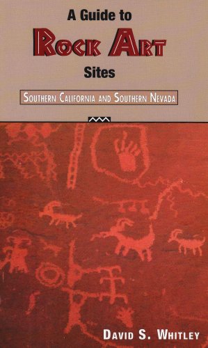 Stock image for A Guide to Rock Art Sites: Southern California and Southern Nevada for sale by HPB-Ruby