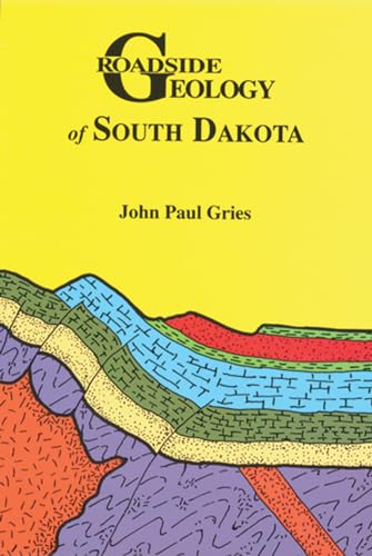 Stock image for Roadside Geology of South Dakota for sale by Better World Books: West