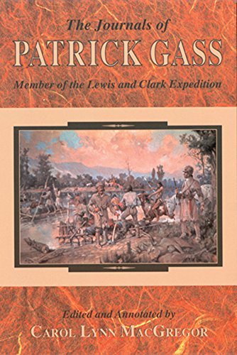 Stock image for The Journals of Patrick Gass : Member of the Lewis and Clark Expedition for sale by Better World Books