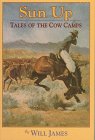 9780878423644: Sun Up: Tales of the Cow Camps