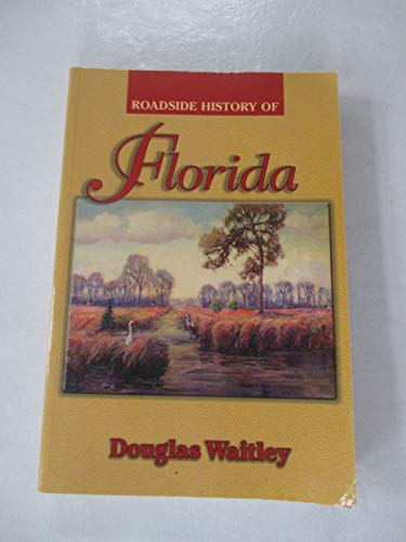 Beispielbild fr Roadside History of Florida zum Verkauf von Half Price Books Inc.