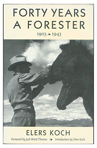 Elers Koch: Forty Years a Forester