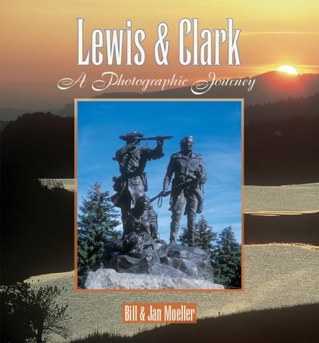 Imagen de archivo de Lewis and Clark : A Photographic Journey a la venta por Better World Books: West