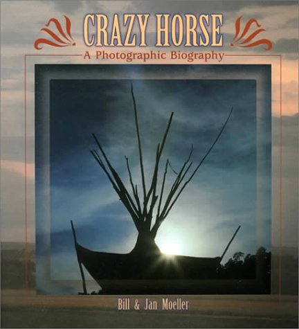 Beispielbild fr Crazy Horse: A Photographic Biography zum Verkauf von Wonder Book