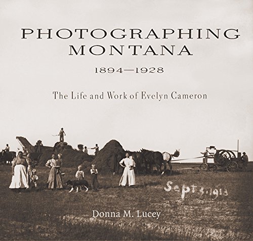 Imagen de archivo de Photographing Montana, 1894-1928: The Life and Work of Evelyn Cameron a la venta por Mullen Books, ABAA