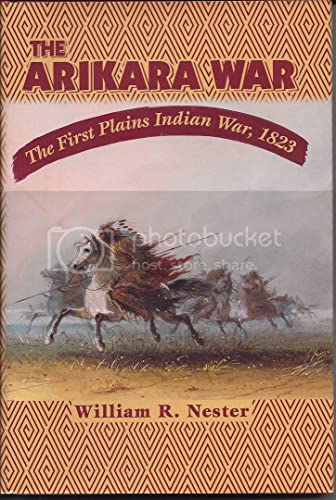 9780878424306: The Arikara War: The First Plains Indian War, 1823