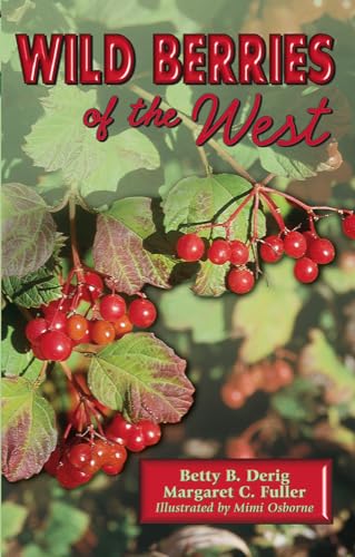 Beispielbild fr Wild Berries of the West zum Verkauf von Better World Books