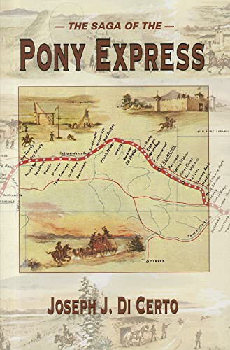 Stock image for The Saga of the Pony Express for sale by -OnTimeBooks-
