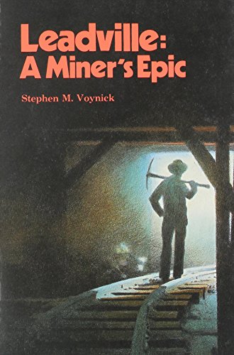 Beispielbild fr Leadville : A Miner's Epic zum Verkauf von Better World Books