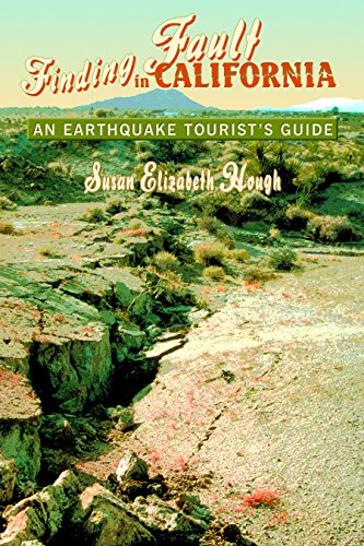 Imagen de archivo de Finding Fault in California: An Earthquake Tourist's Guide a la venta por Books of the Smoky Mountains