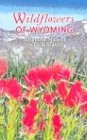 9780878424962: Wildflowers of Wyoming [Idioma Ingls]