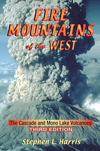 9780878425112: Fire Mountains of the West: The Cascade and Mono Lake Volcanoes