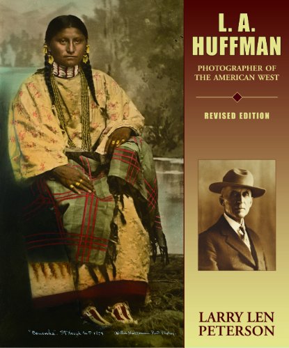 Stock image for L. A. Huffman: Photographer of the American West for sale by Russell Books