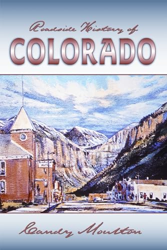 Stock image for Roadside History of Colorado for sale by ThriftBooks-Dallas