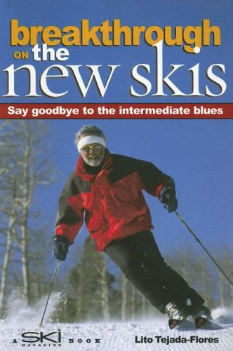 Stock image for Breakthrough on the New Skis : Say Goodbye to the Intermediate Blues for sale by Better World Books