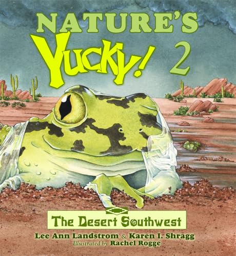 9780878425297: The Desert Southwest: 02 (Nature's Yucky, 2)