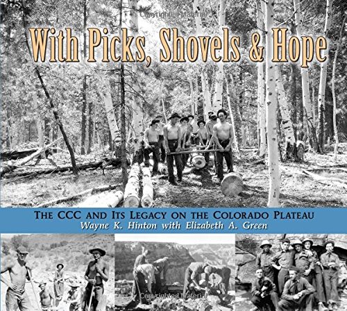 9780878425464: With Picks, Shovels, and Hope: The CCC and Its Legacy on the Colorado Plateau