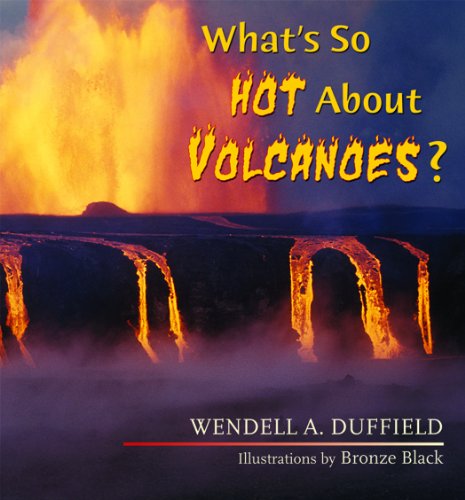 Beispielbild fr What's So Hot about Volcanoes? zum Verkauf von Better World Books: West