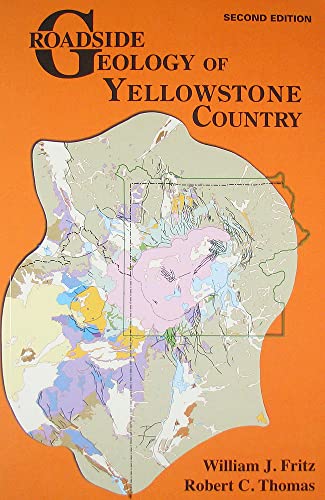 Stock image for Roadside Geology of Yellowstone Country (Roadside Geology Series) for sale by KuleliBooks