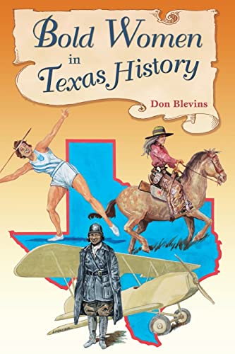 Beispielbild fr Bold Women in Texas History zum Verkauf von BooksRun
