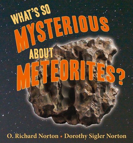 9780878425914: What's So Mysterious about Meteorites? (What's So Cool About Geology)