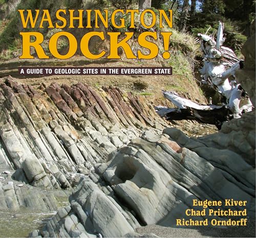 Beispielbild fr Washington Rocks!: A Guide to Geologic Sites in the Evergreen State (Geology Rocks!) zum Verkauf von Goodwill Books