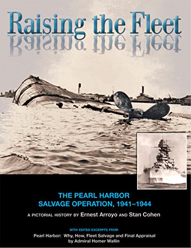 Beispielbild fr Raising the Fleet : The Pearl Harbor Salvage Operation, 1941-1944: A Pictorial History zum Verkauf von Better World Books