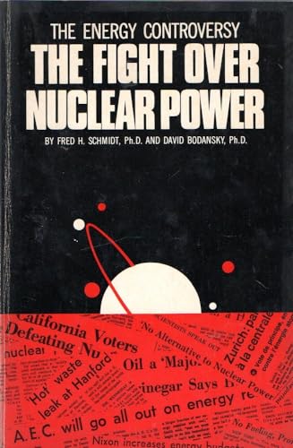 Beispielbild fr The Fight over Nuclear Power zum Verkauf von Wonder Book