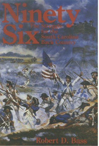 Stock image for Ninety Six: The Struggle for the South Carolina Back Country for sale by Front Cover Books