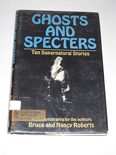 Stock image for Ghosts Specters of the Old South: Ten Supernatural Stories for sale by Front Cover Books
