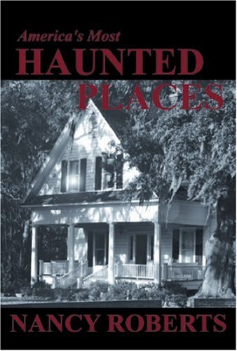 Stock image for America's Most Haunted Places for sale by Front Cover Books