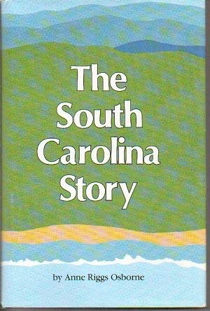 Beispielbild fr The South Carolina Story zum Verkauf von ThriftBooks-Atlanta