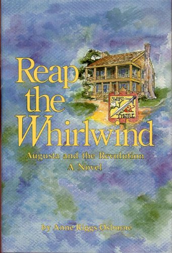 Beispielbild fr Reap the Whirlwind: Augusta and the Revolution zum Verkauf von ThriftBooks-Dallas