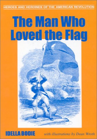 Stock image for The Man Who Loved the Flag for sale by Fact or Fiction