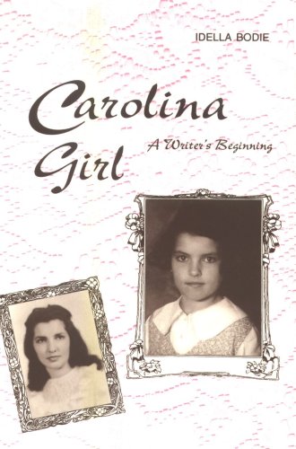 Stock image for Carolina Girl: A Writers Beginning for sale by New Legacy Books